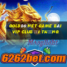 Gold86 Net Game Bài Vip Club Đổi Thưởng