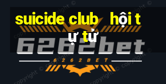 suicide club   hội tự tử