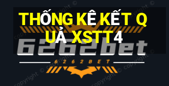 THỐNG KÊ KẾT QUẢ XSTT4