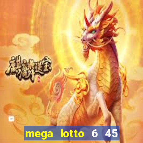 mega lotto 6 45 result yesterday