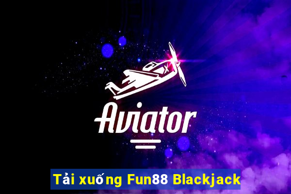 Tải xuống Fun88 Blackjack