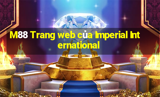 M88 Trang web của Imperial International