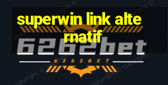 superwin link alternatif