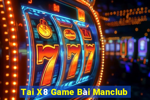 Tai X8 Game Bài Manclub