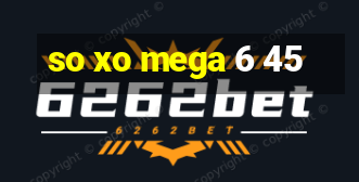 so xo mega 6 45