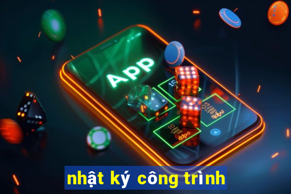 nhật ký công trình