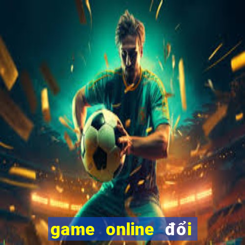 game online đổi thẻ cào