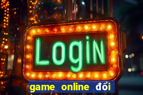 game online đổi thẻ cào