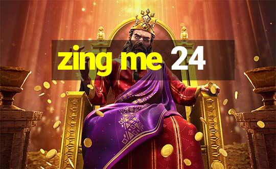 zing me 24