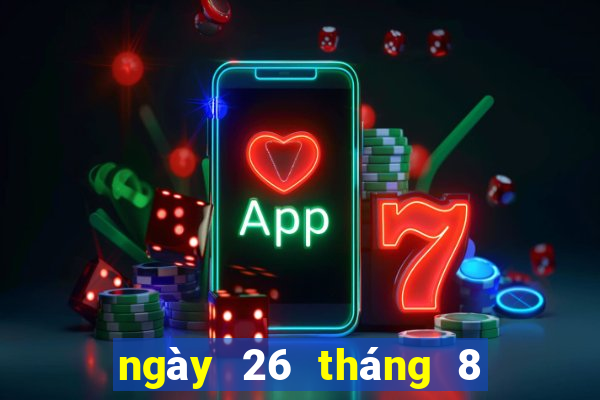 ngày 26 tháng 8 xổ số bình phước