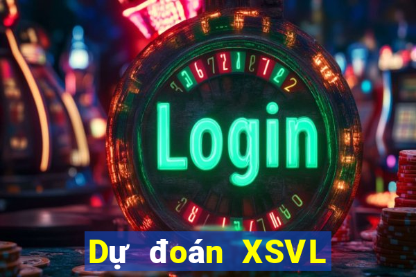 Dự đoán XSVL ngày 1