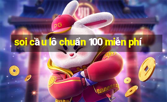 soi cầu lô chuẩn 100 miễn phí