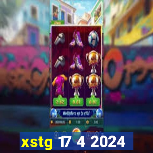 xstg 17 4 2024