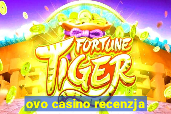 ovo casino recenzja