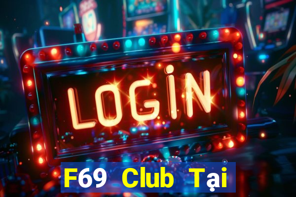 F69 Club Tại Game Bài Đổi The