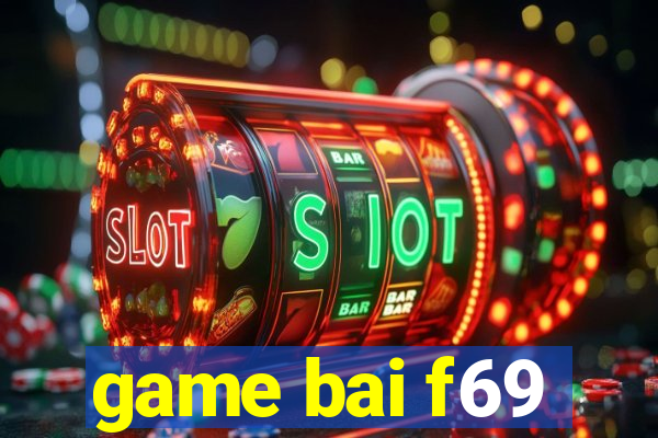 game bai f69