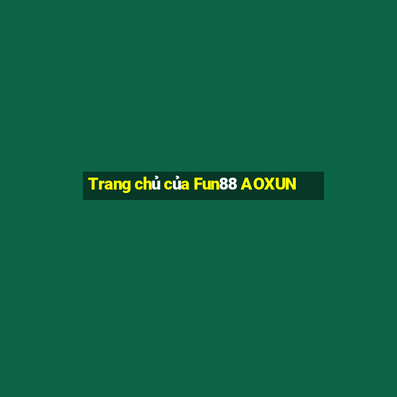 Trang chủ của Fun88 AOXUN