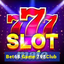 Bet68 Game 798Club