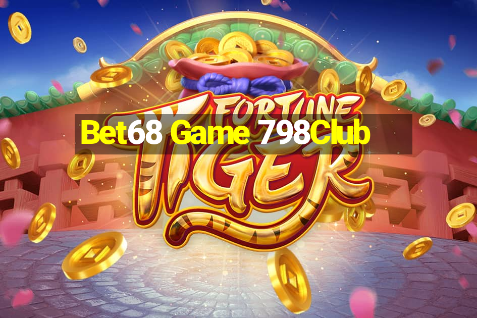 Bet68 Game 798Club