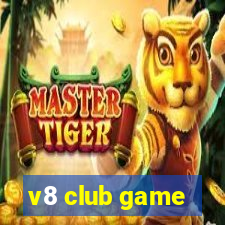 v8 club game