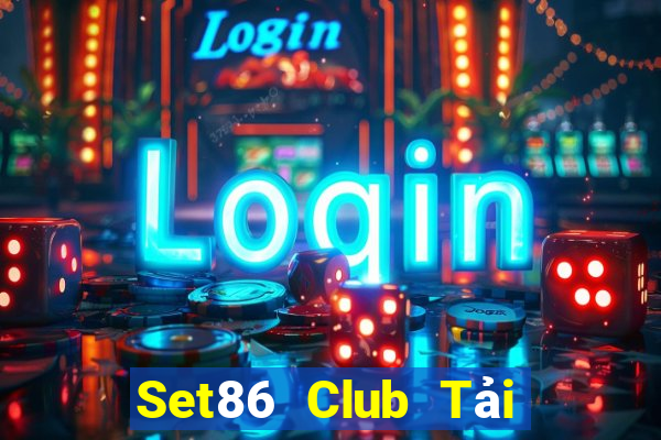 Set86 Club Tải Game Bài Nhất Vip