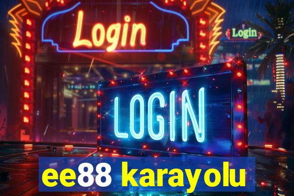 ee88 karayolu