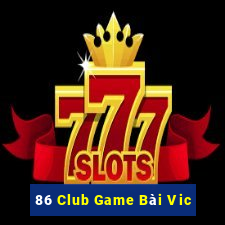 86 Club Game Bài Vic