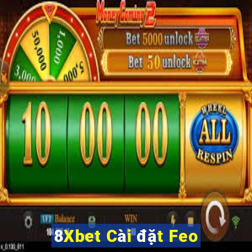 8Xbet Cài đặt Feo