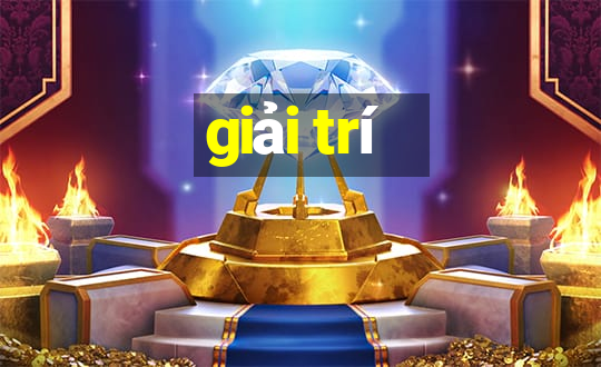 giải trí