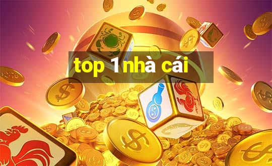 top 1 nhà cái