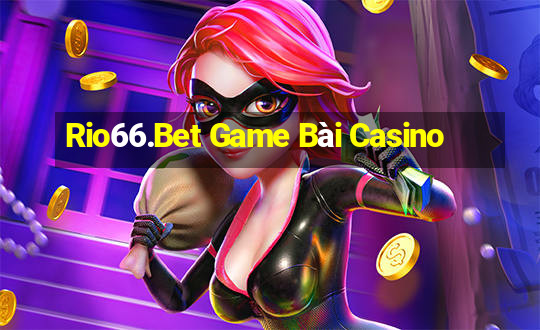 Rio66.Bet Game Bài Casino