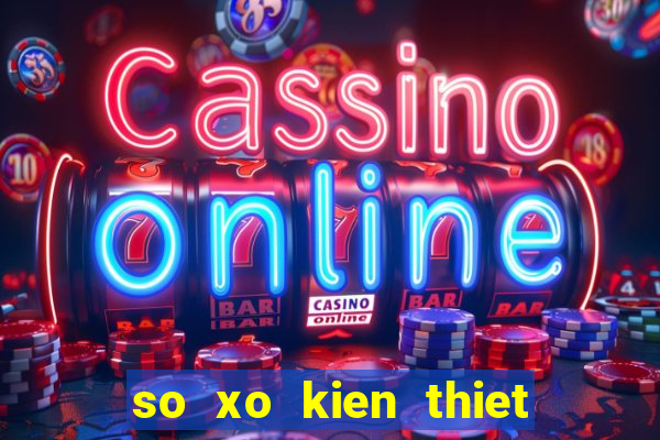 so xo kien thiet mien trung