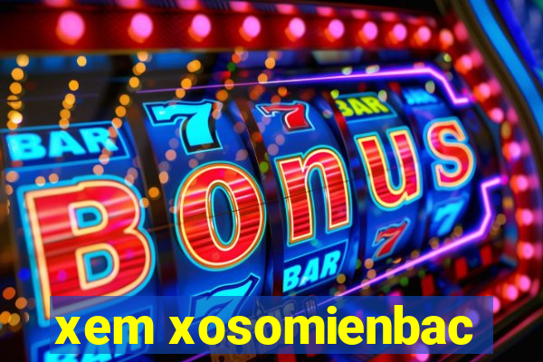 xem xosomienbac