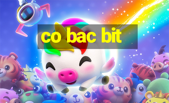 co bac bit