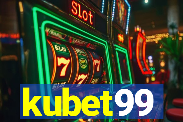 kubet99