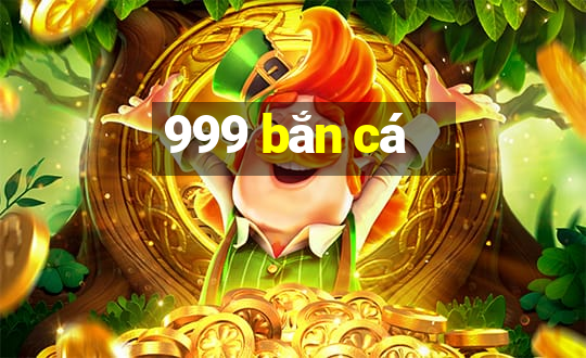 999 bắn cá