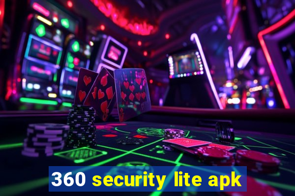 360 security lite apk