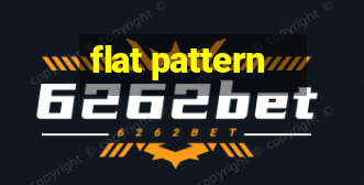 flat pattern