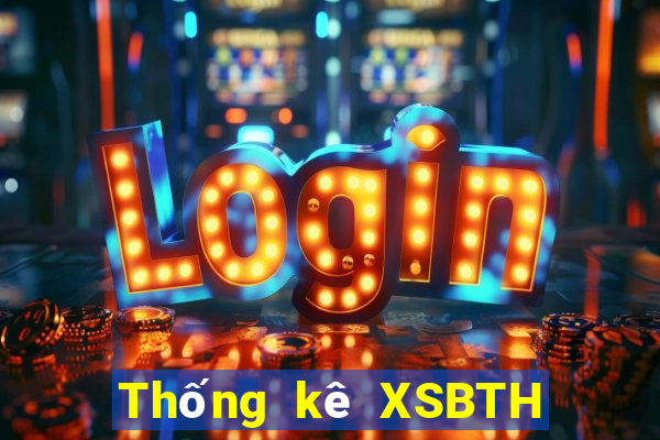 Thống kê XSBTH ngày 7