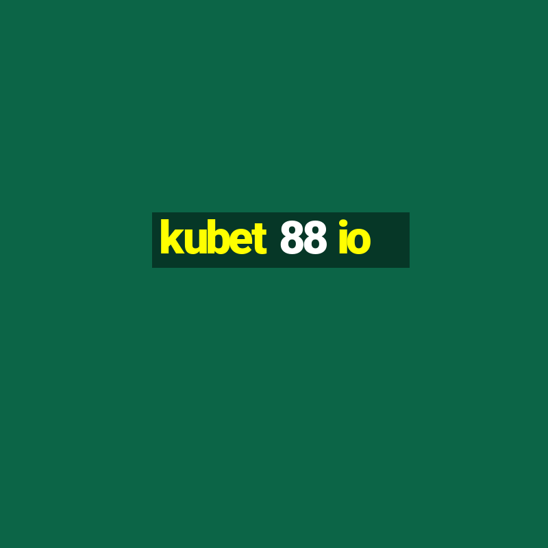 kubet 88 io