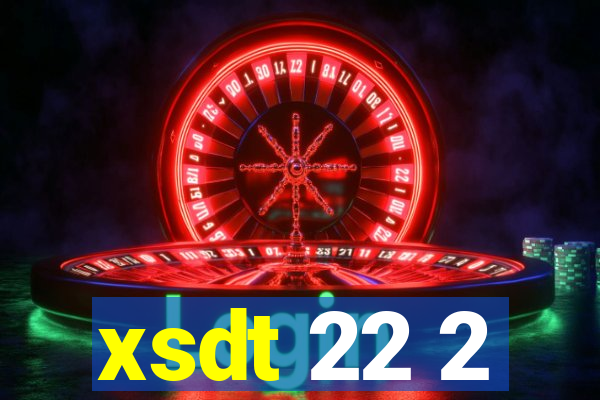 xsdt 22 2