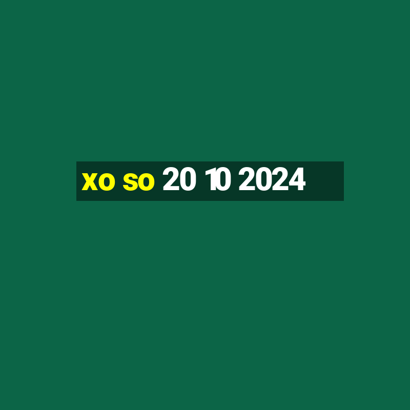 xo so 20 10 2024