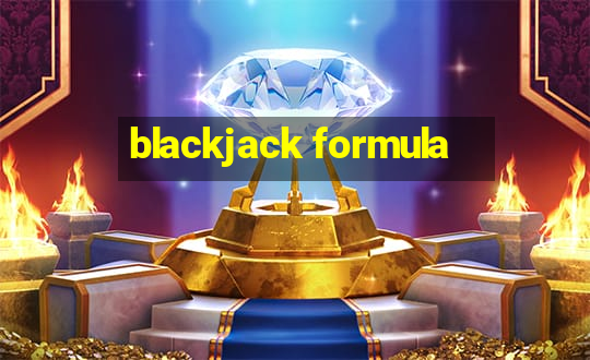 blackjack formula