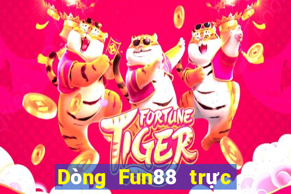 Dòng Fun88 trực tuyến Jackpot