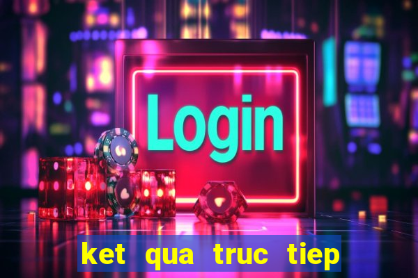 ket qua truc tiep mien trung