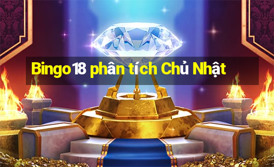 Bingo18 phân tích Chủ Nhật