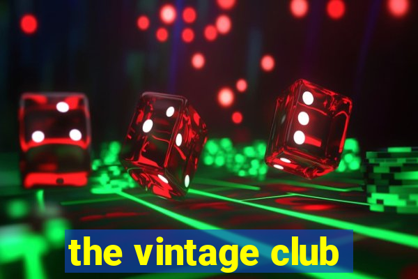 the vintage club