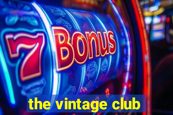 the vintage club