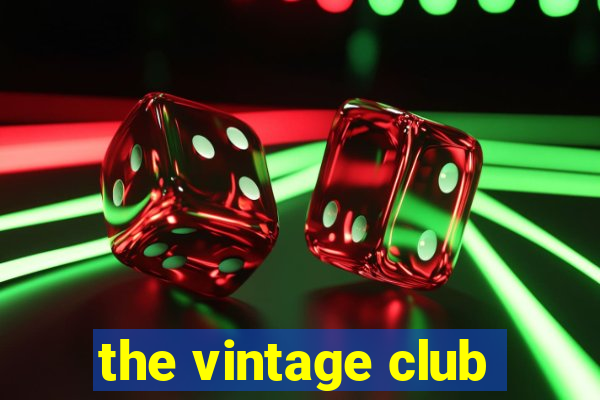 the vintage club