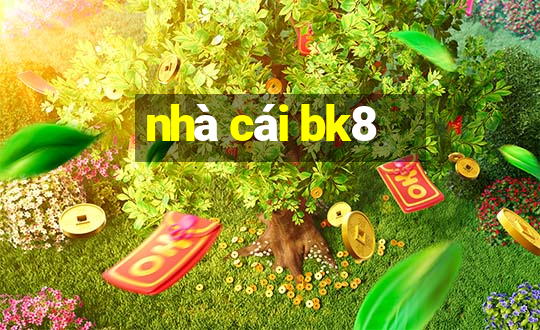 nhà cái bk8